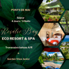 EARLY BOOKING PONT DE MAI - Séjour 4 jours/3 nuits au ROSALIE BAY ECO + bateau