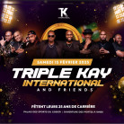 TRIPLE KAY INTERNATIONAL & FRIENDS - Live - 15 Février, 18h30 au Palais des sports du Gosier