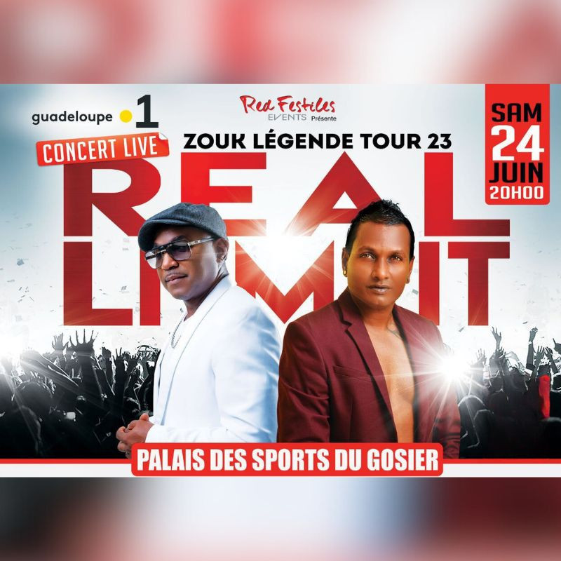 CONCERT LIVE Zouk Legende Tour 23 REAL LIMIT Le Samedi 24 juin