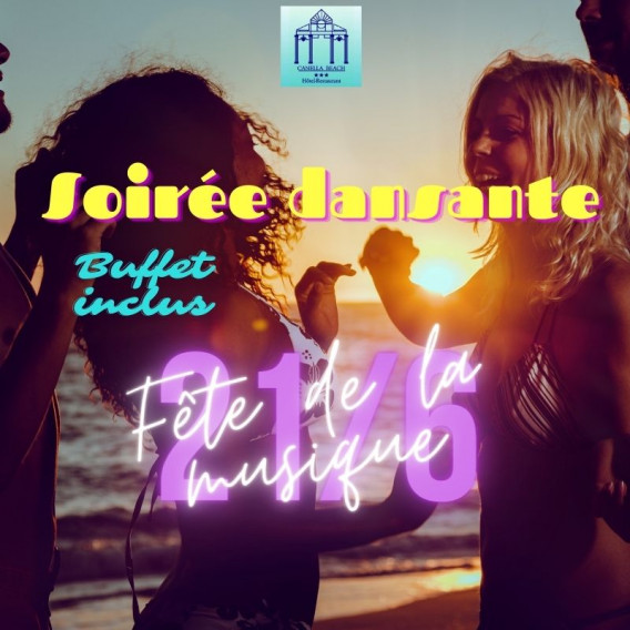 Soirée Dansante et Buffet, la Fête de la Musique au CANELLA BEACH Le