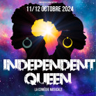 Independant Queen, La Comédie musicale - Les 11 et 12 Octobre