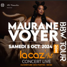 MAURANE VOYER - BBW TOUR - Samedi 05 Octobre 2024 à 20h à LACAZ'ART