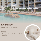 Départ MARTINIQUE - SEJOUR  à Saint-Martin ! Séjour de 4 jours/3 nuits au Sapphire