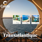 TRANSATLANTIQUE - Costa FORTUNA - Départ FDF le 13 Mars - Croisière 16 nuits