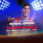 RONALDINHO en MARTINIQUE - Match de Gala - Lundi 11 novembre 2024 à 17h